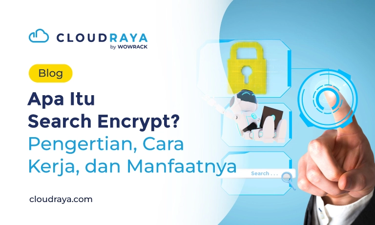 CloudRaya_ID_ID_BlogCover_SearchEncrypt_20240924_v1.0